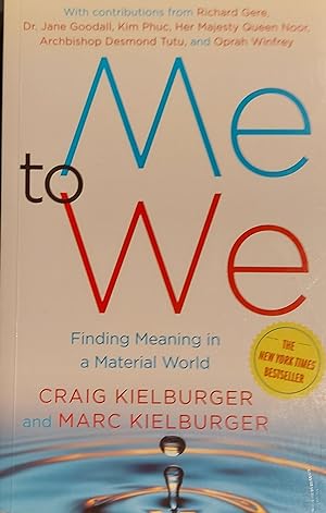 Image du vendeur pour Me to We: Finding Meaning in a Material World mis en vente par Mister-Seekers Bookstore