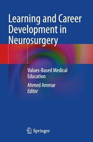 Bild des Verkufers fr Learning and Career Development in Neurosurgery: Values-Based Medical Education [Paperback ] zum Verkauf von booksXpress