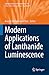 Seller image for Modern Applications of Lanthanide Luminescence (Springer Series on Fluorescence, 19) [Paperback ] for sale by booksXpress