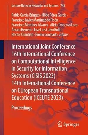 Imagen del vendedor de International Joint Conference 16th International Conference on Computational Intelligence in Security for Information Systems (CISIS 2023) 14th . (Lecture Notes in Networks and Systems, 748) [Paperback ] a la venta por booksXpress