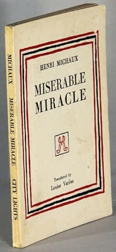 Seller image for Miserable miracle (mescaline). With eight drawings by the author for sale by Rulon-Miller Books (ABAA / ILAB)