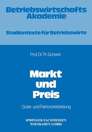 Seller image for Markt und Preis (German Edition) by Scherer, Theo [Paperback ] for sale by booksXpress