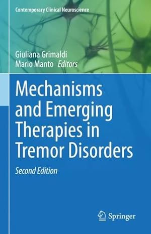 Seller image for Mechanisms and Emerging Therapies in Tremor Disorders (Contemporary Clinical Neuroscience) [Hardcover ] for sale by booksXpress