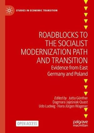 Seller image for Roadblocks to the Socialist Modernization Path and Transition: Evidence from East Germany and Poland (Studies in Economic Transition) [Paperback ] for sale by booksXpress