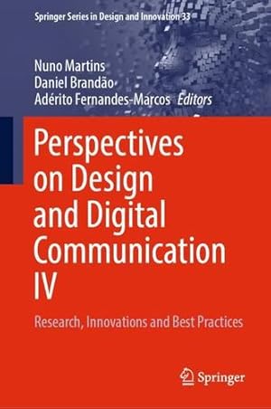 Seller image for Perspectives on Design and Digital Communication IV: Research, Innovations and Best Practices (Springer Series in Design and Innovation, 33) [Hardcover ] for sale by booksXpress