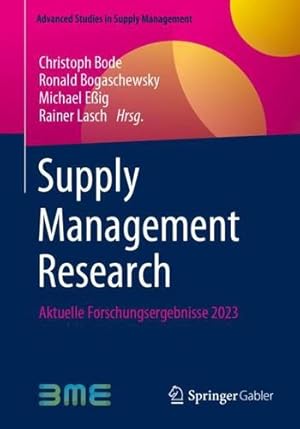 Imagen del vendedor de Supply Management Research: Aktuelle Forschungsergebnisse 2023 (Advanced Studies in Supply Management) [Paperback ] a la venta por booksXpress