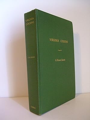 Bild des Verkufers fr Virginia Cousins: A Study of the Ancestry and Posterity of John Goode of Whitby A Virginia Colonist of the Seventeenth Century zum Verkauf von Lily of the Valley Books