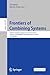 Seller image for Frontiers of Combining Systems: 14th International Symposium, FroCoS 2023, Prague, Czech Republic, September 20  22, 2023, Proceedings: 14279 (Lecture Notes in Computer Science, 14279) [Soft Cover ] for sale by booksXpress