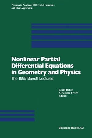 Seller image for Nonlinear Partial Differential Equations in Geometry and Physics: The 1995 Barrett Lectures (Progress in Nonlinear Differential Equations and Their Applications) [Paperback ] for sale by booksXpress