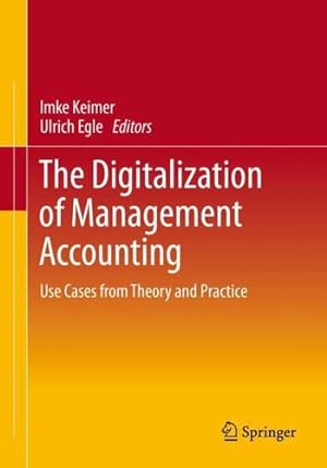 Seller image for The Digitalization of Management Accounting: Use Cases from Theory and Practice [Paperback ] for sale by booksXpress