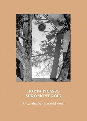 Seller image for Horta Picasso Miró Mont-Roig by Jean Marie del Moral [Paperback ] for sale by booksXpress