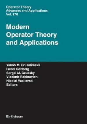 Seller image for Modern Operator Theory and Applications: The Igor Borisovich Simonenko Anniversary Volume (Operator Theory: Advances and Applications) [Hardcover ] for sale by booksXpress