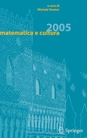 Imagen del vendedor de Matematica e cultura 2005 [Hardcover ] a la venta por booksXpress