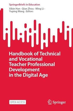 Immagine del venditore per Handbook of Technical and Vocational Teacher Professional Development in the Digital Age (SpringerBriefs in Education) [Paperback ] venduto da booksXpress