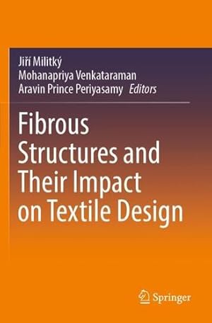 Imagen del vendedor de Fibrous Structures and Their Impact on Textile Design [Paperback ] a la venta por booksXpress