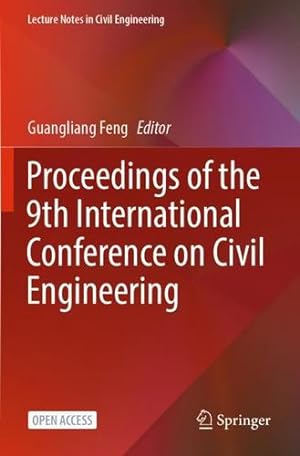 Seller image for Proceedings of the 9th International Conference on Civil Engineering (Lecture Notes in Civil Engineering, 327) [Paperback ] for sale by booksXpress