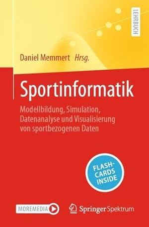 Seller image for Sportinformatik: Modellbildung, Simulation, Datenanalyse und Visualisierung von sportbezogenen Daten [Paperback ] for sale by booksXpress