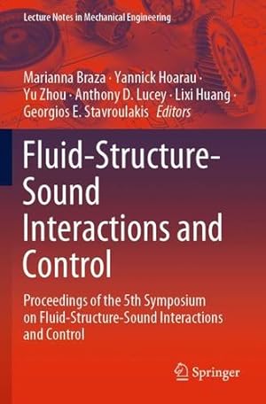 Bild des Verkufers fr Fluid-Structure-Sound Interactions and Control: Proceedings of the 5th Symposium on Fluid-Structure-Sound Interactions and Control (Lecture Notes in Mechanical Engineering) [Paperback ] zum Verkauf von booksXpress