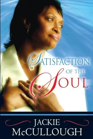 Seller image for Satisfaction of the Soul for sale by ZBK Books