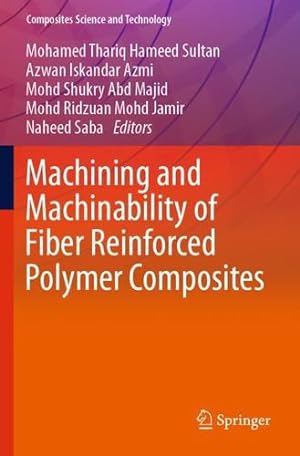 Seller image for Machining and Machinability of Fiber Reinforced Polymer Composites (Composites Science and Technology) [Paperback ] for sale by booksXpress