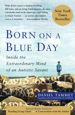 Seller image for Born On A Blue Day: Inside the Extraordinary Mind of an Autistic Savant for sale by ZBK Books