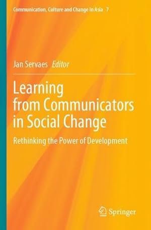 Seller image for Learning from Communicators in Social Change: Rethinking the Power of Development (Communication, Culture and Change in Asia) [Paperback ] for sale by booksXpress