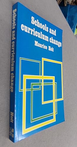 Seller image for Schools and Curriculum Change for sale by Baggins Book Bazaar Ltd