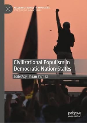 Seller image for Civilizational Populism in Democratic Nation-States (Palgrave Studies in Populisms) [Hardcover ] for sale by booksXpress