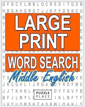 Seller image for Large Print Word Search Puzzle Book - Middle English: Large Print Word Search Puzzle Books For Adults: Volume 1 for sale by WeBuyBooks 2