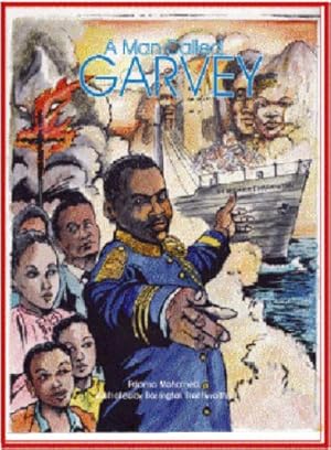 Seller image for A Man Called Garvey: The Life and Times of the Great Leader Marcus Garvey (The Majority Press Inc., Wisdom for Children Series, No. 1) for sale by 2nd Life Books