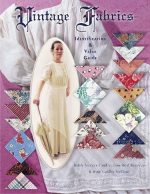 Seller image for Vintage Fabrics Identification & Value Guide for sale by Books for Life
