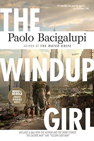 Imagen del vendedor de The Windup Girl a la venta por ICTBooks