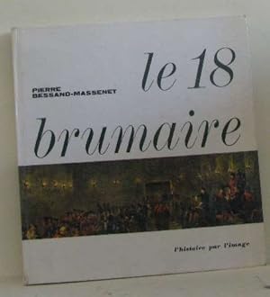Seller image for Le 18 brumaire for sale by Ammareal