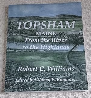 Topsham [Maine]: from the river to the highlands