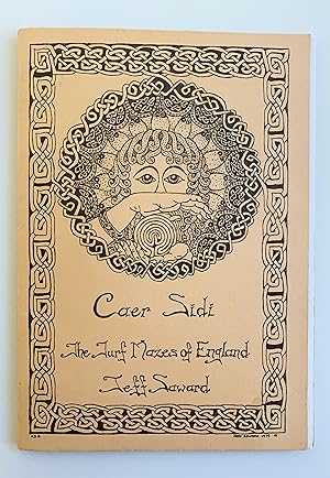 Seller image for Caer Sidi: The Turf Mazes of England. for sale by Peter Scott