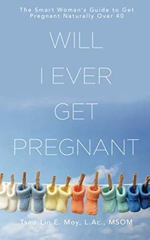 Bild des Verkufers fr Will I Ever Get Pregnant?: The Smart Woman's Guide to Get Pregnant Naturally Over 40 zum Verkauf von Ammareal