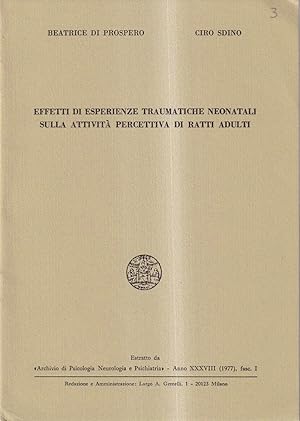 Effetti di esperienze traumatiche neonatali sulla attività percettiva di ratti adulti