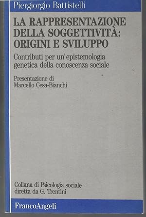 La Rappresentazione Della soggettività: Origini e Sviluppo. Contributi Per Un'epistemologia Genet...