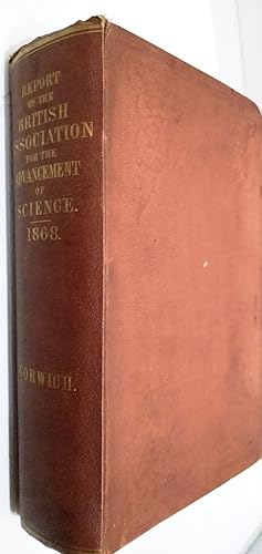 Report of the Thirty-Eighth Meeting of the British Association for the Advancement of Science hel...