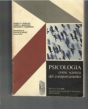 Immagine del venditore per Psicologia Come Scienza Del Comportamento venduto da Il Salvalibro s.n.c. di Moscati Giovanni