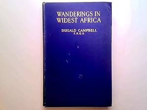 Image du vendeur pour Wanderings in Widest Africa mis en vente par Goldstone Rare Books