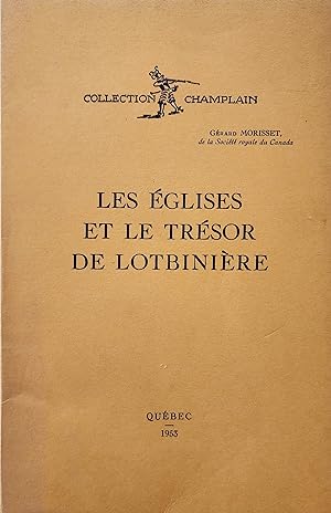 Imagen del vendedor de Les glises et le trsor de Lotbinire a la venta por Librairie La fort des Livres