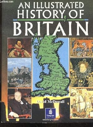 Imagen del vendedor de An Illustrated History Of Britain a la venta por Le-Livre
