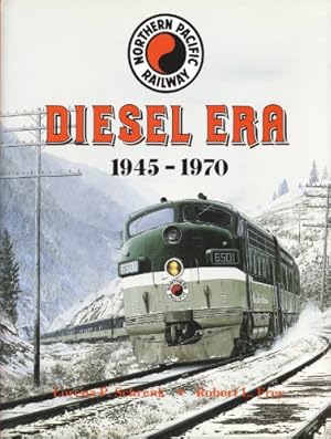 Bild des Verkufers fr Northern Pacific Railway: Diesel Era 1945-1970 zum Verkauf von Martin Bott Bookdealers Ltd