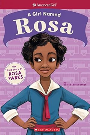 Seller image for A Girl Named Rosa: The True Story of Rosa Parks (American Girl: A Girl Named): The True Story of Rosa Parks (Girl Named, A) for sale by -OnTimeBooks-
