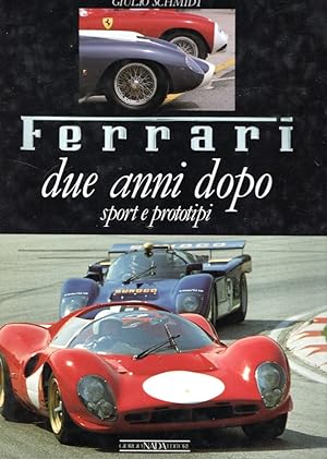 Immagine del venditore per Ferrari. Due anni dopo. Sport e prototipi. Ediz. illustrata: Sport and Prototypes venduto da Messinissa libri