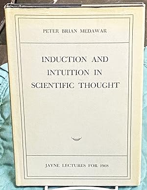 Seller image for Induction and Intuition in Scientific Thought, Jayne Lectures for 1968 for sale by My Book Heaven