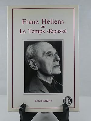 Immagine del venditore per Franz Hellens ou Le Temps dpass venduto da Librairie Christian Chaboud