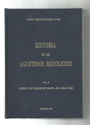 Bild des Verkufers fr Historia de los Agustinos Recoletos. Vol. I. Desde los orgenes hasta el siglo XIX. zum Verkauf von Librera El Crabo