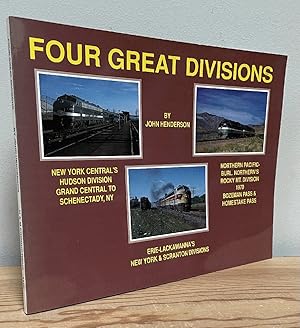 Imagen del vendedor de Four Great Divisions of the New York Central, Erie-Lackawanna & Northern Pacific a la venta por Chaparral Books